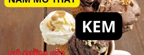 Mơ Thấy Ăn Kem Báo Hiệu Chuyện Gì Sắp Xảy Ra