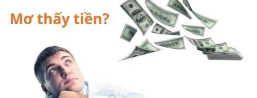 Giải mã ý nghĩa mơ thấy tiền và điềm báo phía sau