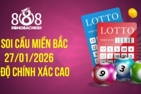 Soi cầu Rồng Bạch Kim 888 xổ số Miền Bắc hôm nay ngày 27/01/2026