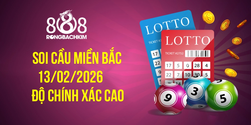 Hình ảnh Rồng Bạch Kim 888 Dự Đoán KQXS Miền Bắc 13/02/2026